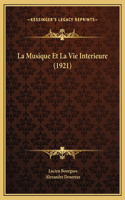 La Musique Et La Vie Interieure (1921)