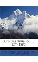 Annual Reunion ... 1st- 1885- Volume 2