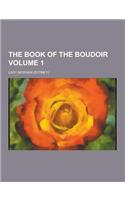 The Book of the Boudoir Volume 1: (English)