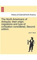 North Americans of Antiquity; their origin, migrations and type of civilization considered, Second edition.