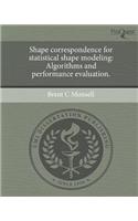 Shape Correspondence for Statistical Shape Modeling: Algorithms and Performance Evaluation.(English)