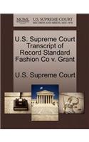 U.S. Supreme Court Transcript of Record Standard Fashion Co V. Grant: (English)