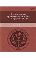 Simulation and Optimization of a Fuel Cell Hybrid Vehicle