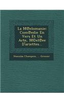 La M℗elomanie
