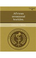 African Occasional Textiles: (English)