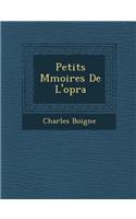Petits M Moires de L'Op Ra