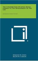 Contribution Of Judge Irving Lehman To The Development Of The Law