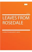 Leaves from Rosedale