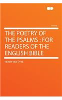 The Poetry of the Psalms: For Readers of the English Bible