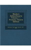 Niedere Zahlentheorie Volume 1 - Primary Source Edition