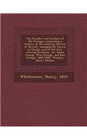 The Founders and Builders of the Oranges; Comprising a History of the Outlying District of Newark, Subsequently Known as Orange, and of the Later Inte