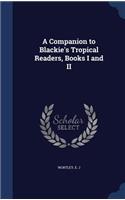 Companion to Blackie's Tropical Readers, Books I and II