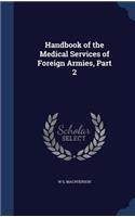 Handbook of the Medical Services of Foreign Armies, Part 2