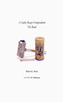 Safety Razor Compendium: The Book