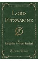 Lord Fitzwarine, Vol. 1 of 3 (Classic Reprint)