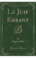 Le Juif Errant, Vol. 9 (Classic Reprint): (French)