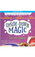 Big Shrink (Upside-Down Magic #6)