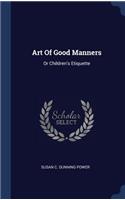 Art Of Good Manners