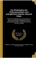 Zur Wiedergeburt der Kulturmenschheit; zwei preisgekrönte Arbeiten. Heinrich Solger