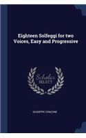 Eighteen Solfeggi for two Voices, Easy and Progressive