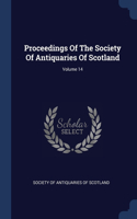 Proceedings Of The Society Of Antiquaries Of Scotland; Volume 14