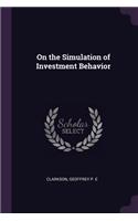 On the Simulation of Investment Behavior