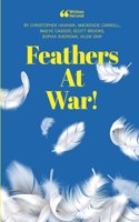 Feathers at War!