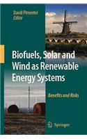 Biofuels, Solar and Wind as Renewable Energy Systems