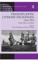 Transatlantic Literary Exchanges, 1790-1870