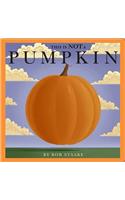 This Is Not a Pumpkin