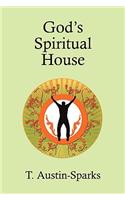 God's Spiritual House