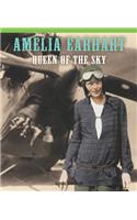 Amelia Earhart: Queen of the Sky