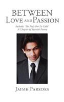 Between Love and Passion