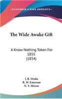 The Wide Awake Gift