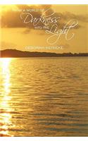From a World of Darkness into the Light