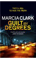 Guilt By Degrees: A Rachel Knight novel(Rachel Knight)