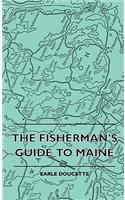 The Fisherman's Guide to Maine