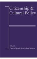 Citizenship and Cultural Policy: (Cultural Media Policy)