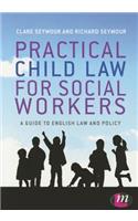 Practical Child Law for Social Workers