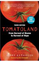 Tomatoland, Third Edition