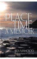 A Place & A Time: A Memoir(English)