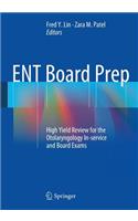 Ent Board Prep