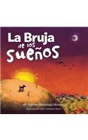 La Bruja de Los Suenos: (Spanish)