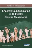 Handbook of Research on Effective Communication in Culturally Diverse Classrooms