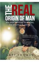Real Origin of Man