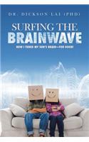 Surfing the BrainWave
