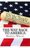 The Way Back to America: A 10 Step Plan to Restore the United States to Constitutional Government(English)