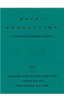 Query Processing for Advanced Database Systems