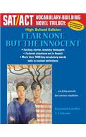 Fear None But the Innocent: High School Edition(1 SAT/ACT Vocabulary-Building Novel Trilogy)