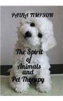 The Spirit Of Animals And Pet Therapy